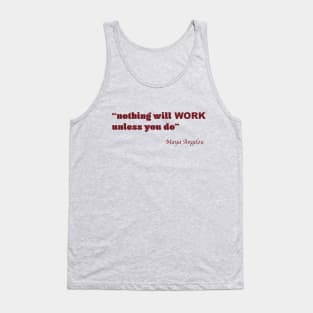 Work Motivational Quotes Tank Top